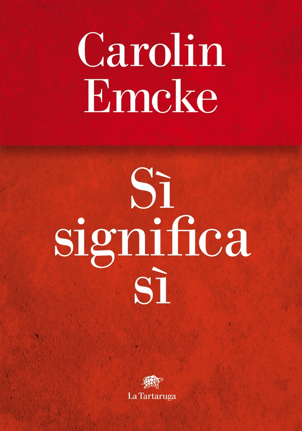 Sì significa sì - Librerie.coop Sì significa sì - Librerie.coop