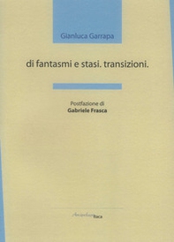 Di fantasmi e stasi. Transizioni - Librerie.coop