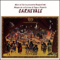 Carnevale. Mappa da collezione - Librerie.coop