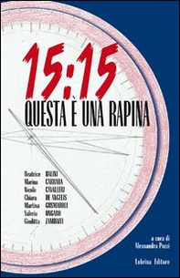 15:15 questa è una rapina - Librerie.coop