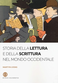 Storia della lettura e della scrittura nel mondo occidentale - Librerie.coop