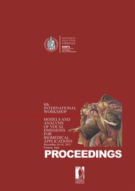 Models and analysis of vocal emissions for biomedical application. 8th international workshop (December 16-18, 2013, Firenze, Italy) - Librerie.coop