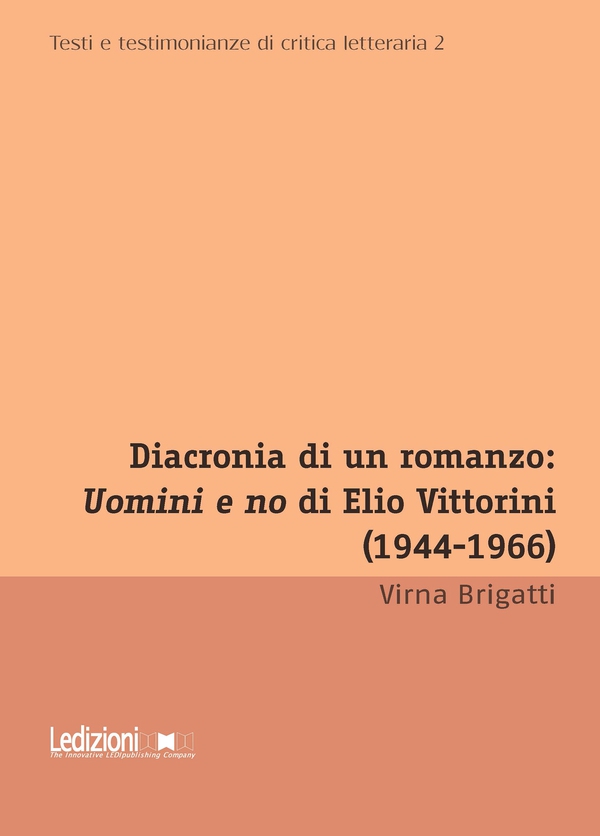 Diacronia di un romanzo: Uomini e no di Elio Vittorini (1944-1966) - Librerie.coop Diacronia di un romanzo: Uomini e no di Elio Vittorini (1944-1966) - Librerie.coop
