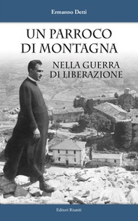 Un parroco di montagna nella guerra di liberazione - Librerie.coop