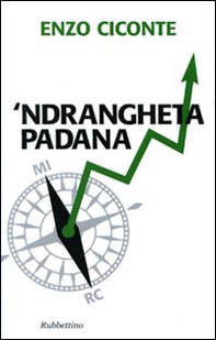 'Ndrangheta padana - Librerie.coop 'Ndrangheta padana - Librerie.coop