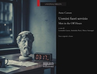 Uomini fuori servizio. Men in the Off Hours - Librerie.coop
