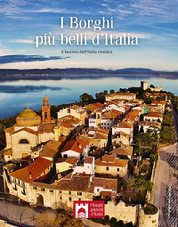 I borghi più belli d'Italia. Il fascino dell'Italia rivelata. Guida 2025 - Librerie.coop
