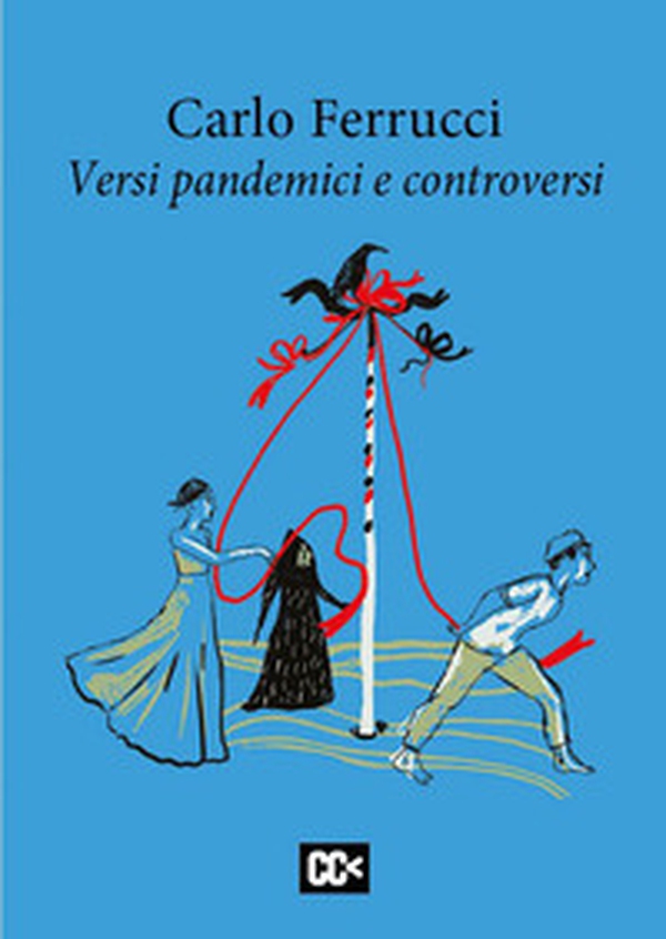 Versi pandemici e controversi - Librerie.coop Versi pandemici e controversi - Librerie.coop