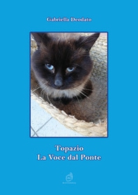 Topazio. La voce dal ponte - Librerie.coop