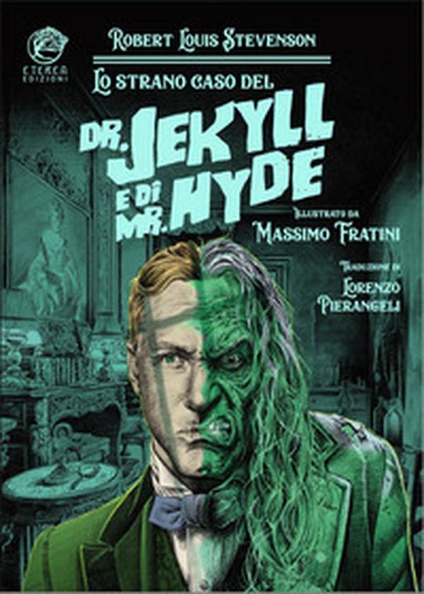 Lo strano del Dottor Jekyll e Mr. Hyde - Librerie.coop