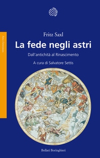 La fede negli astri. Dall'antichità al Rinascimento - Librerie.coop