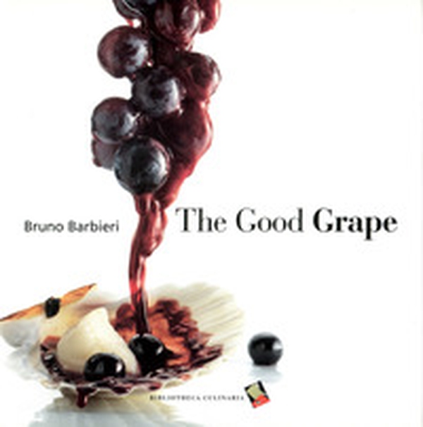 The good grape - Librerie.coop The good grape - Librerie.coop