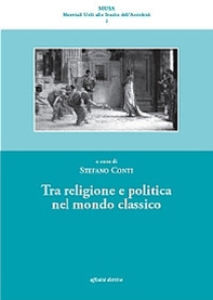 Tra religione e politica nel mondo classico - Librerie.coop
