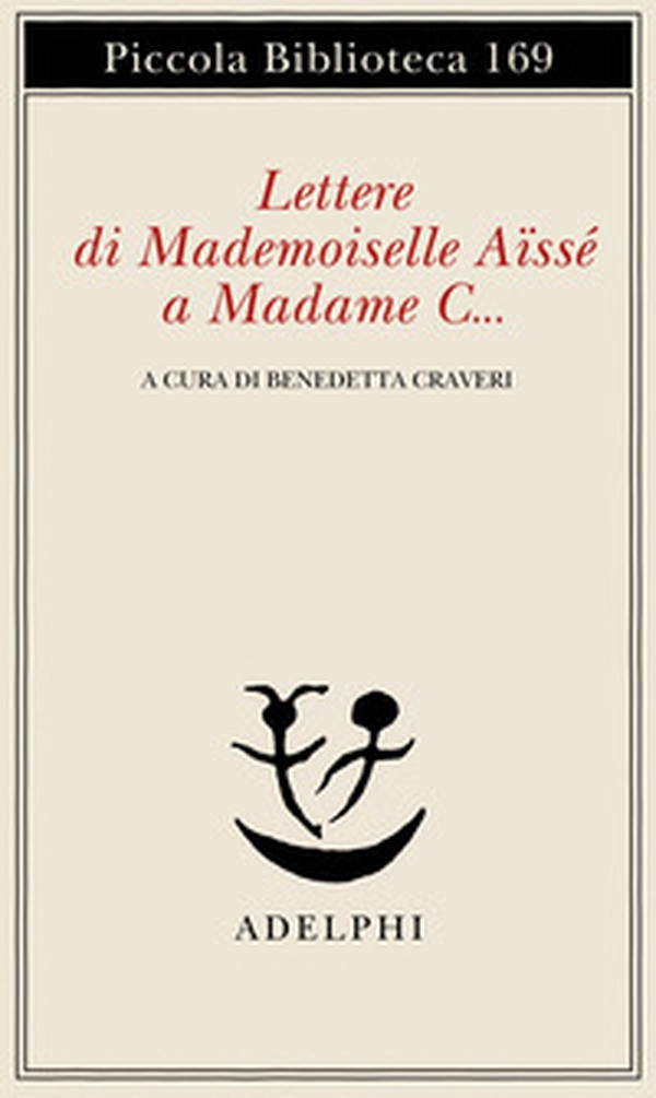 Lettere di Mademoiselle Aïssé a Madame C... - Librerie.coop Lettere di Mademoiselle Aïssé a Madame C... - Librerie.coop
