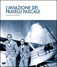 L'aviazione dei fratelli Pascale - Librerie.coop