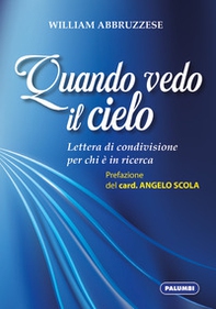 Quando vedo il cielo. Lettera di condivisione per chi è in ricerca - Librerie.coop
