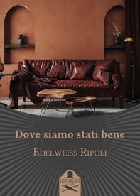 Dove siamo stati bene - Librerie.coop