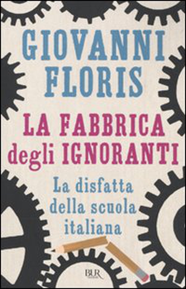 La fabbrica degli ignoranti - Librerie.coop La fabbrica degli ignoranti - Librerie.coop