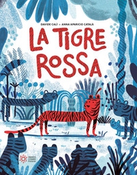 La tigre rossa - Librerie.coop