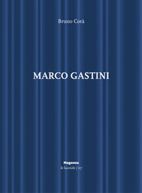Marco Gastini - Librerie.coop Marco Gastini - Librerie.coop
