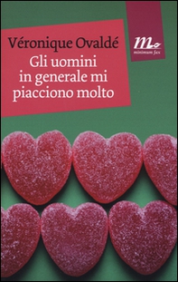 Gli uomini in generale mi piacciono molto - Librerie.coop Gli uomini in generale mi piacciono molto - Librerie.coop