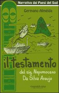 Il testamento del sig. Napumoceno Da Silva Araújo - Librerie.coop Il testamento del sig. Napumoceno Da Silva Araújo - Librerie.coop