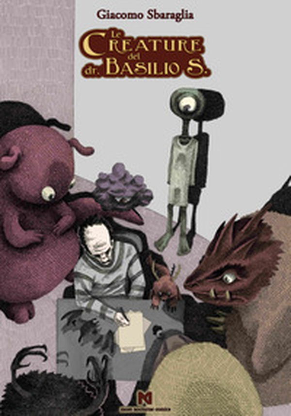 Le creature del dr. Basilio S - Librerie.coop Le creature del dr. Basilio S - Librerie.coop