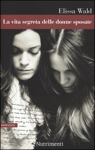 La vita segreta delle donne sposate - Librerie.coop