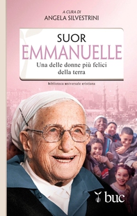 Suor Emmanuelle. Una delle donne più felici della terra - Librerie.coop Suor Emmanuelle. Una delle donne più felici della terra - Librerie.coop
