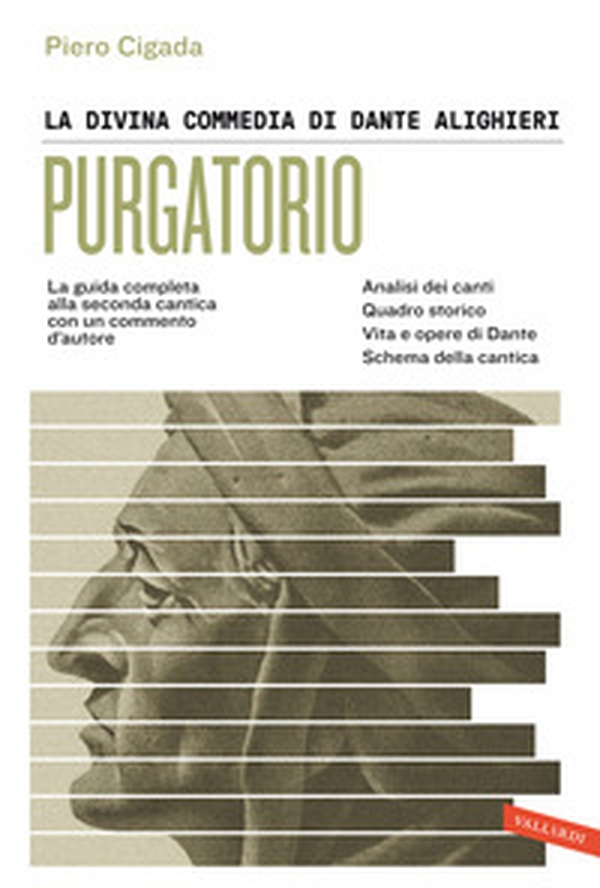 La Divina Commedia di Dante Alighieri. Purgatorio. La guida completa alla seconda cantica con un commento d'autore - Librerie.coop La Divina Commedia di Dante Alighieri. Purgatorio. La guida completa alla seconda cantica con un commento d'autore - Librerie.coop