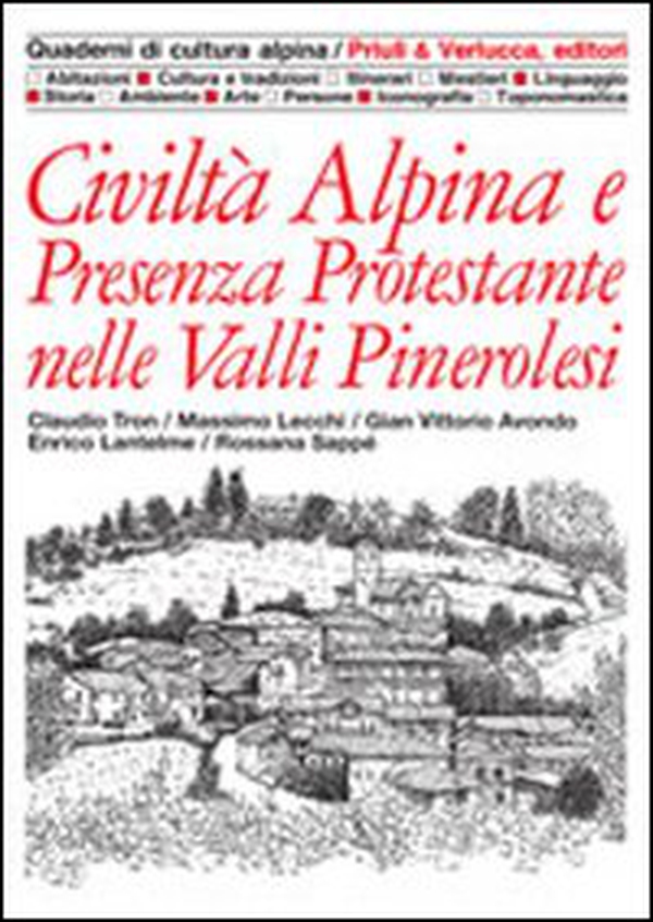 Civiltà alpina e presenza protestante nelle valli pinerolesi - Librerie.coop Civiltà alpina e presenza protestante nelle valli pinerolesi - Librerie.coop