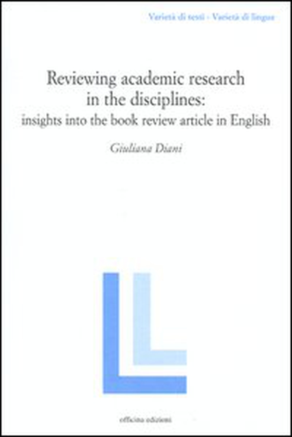 Reviewing academic research in the disciplines: insights into the book review article in Ehglish - Librerie.coop Reviewing academic research in the disciplines: insights into the book review article in Ehglish - Librerie.coop