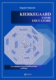 Kierkegaard come educatore - Librerie.coop