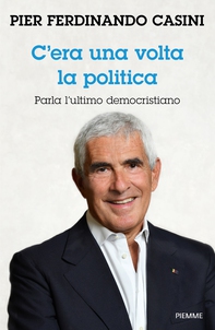 C'era una volta la politica - Librerie.coop