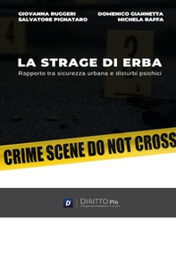 La strage di Erba: rapporto tra sicurezza urbana e disturbi psichici - Librerie.coop