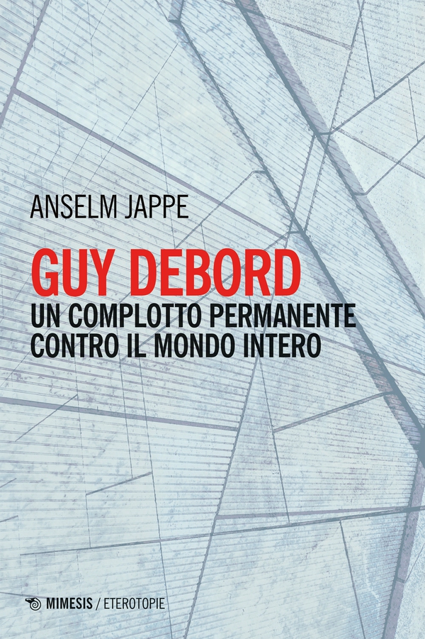 Guy Debord - Librerie.coop Guy Debord - Librerie.coop