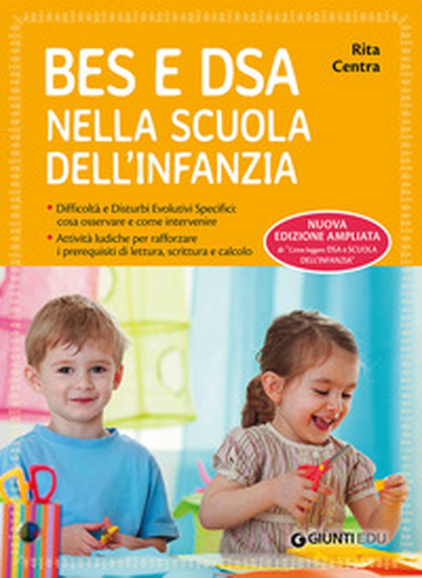 BES e DSA nella scuola dell'infanzia. Difficoltà e disturbi evolutivi specifici: cosa osservare e come intervenire. Attività ludiche per rafforzare i prerequisiti di lettura, scrittura e calcolo - Librerie.coop BES e DSA nella scuola dell'infanzia. Difficoltà e disturbi evolutivi specifici: cosa osservare e come intervenire. Attività ludiche per rafforzare i prerequisiti di lettura, scrittura e calcolo - Librerie.coop