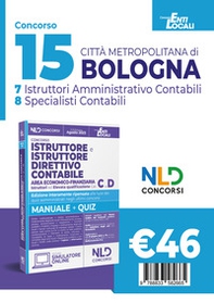 Città Metropolitana di Bologna: Concorso per istruttore e istruttore direttivo contabile area economico-finanziaria negli enti locali Cat. C E D - Librerie.coop Città Metropolitana di Bologna: Concorso per istruttore e istruttore direttivo contabile area economico-finanziaria negli enti locali Cat. C E D - Librerie.coop