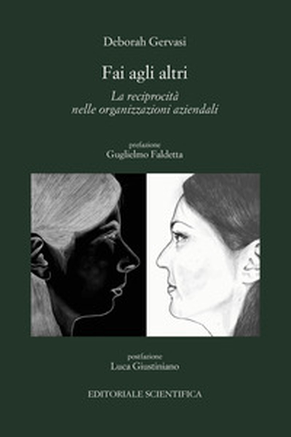 Fai agli altri. La reciprocità nelle organizzazioni aziendali - Librerie.coop Fai agli altri. La reciprocità nelle organizzazioni aziendali - Librerie.coop
