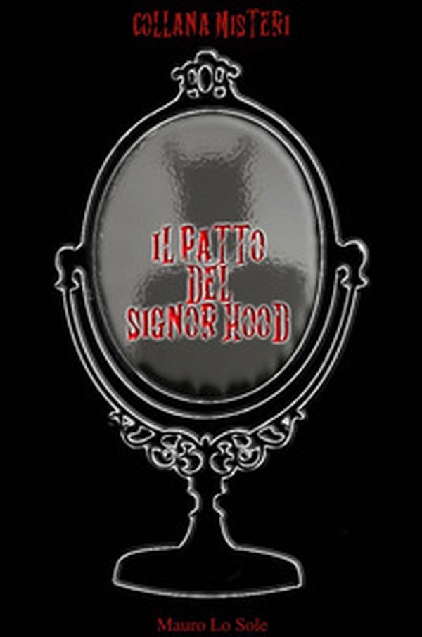 Il patto del signor Hood - Librerie.coop Il patto del signor Hood - Librerie.coop