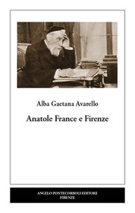 Anatole France e Firenze - Librerie.coop