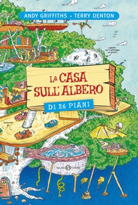 La casa sull'albero di 26 piani - Librerie.coop La casa sull'albero di 26 piani - Librerie.coop