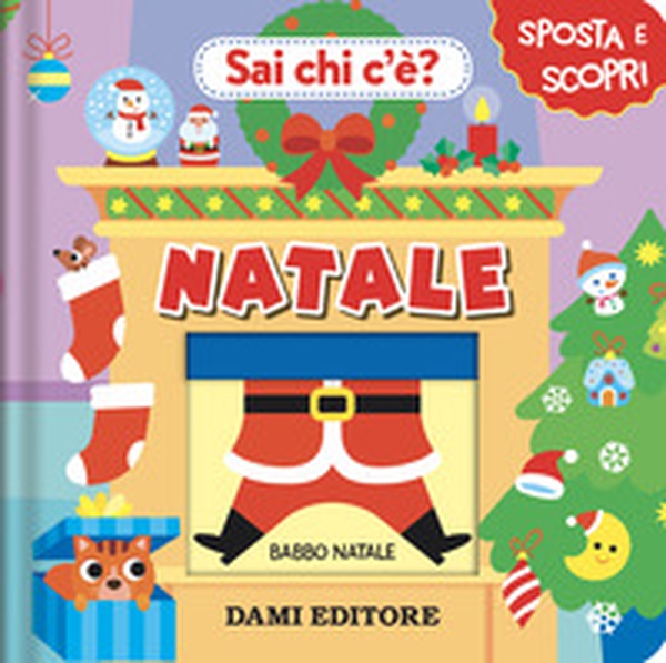 Natale. Sai chi c'è? - Librerie.coop Natale. Sai chi c'è? - Librerie.coop