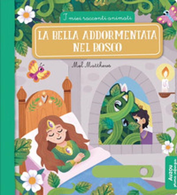 La Bella addormentata nel bosco. I miei racconti animati - Librerie.coop La Bella addormentata nel bosco. I miei racconti animati - Librerie.coop