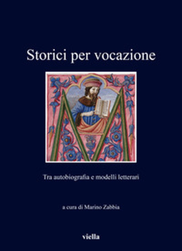 Storici per vocazione. Tra autobiografia e modelli letterari - Librerie.coop Storici per vocazione. Tra autobiografia e modelli letterari - Librerie.coop