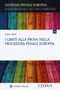 I limiti alla prova nella procedura penale europea - Librerie.coop