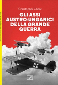 Gli assi austro-ungarici della grande guerra - Librerie.coop
