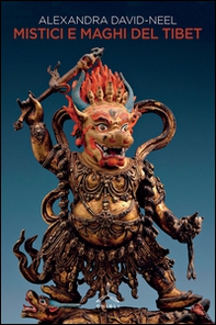 Mistici e maghi del Tibet - Librerie.coop