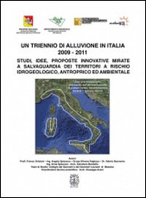 Un triennio di alluvione in Italia 2009-2011 - Librerie.coop Un triennio di alluvione in Italia 2009-2011 - Librerie.coop