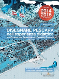 Disegnare Pescara nell'esperienza didattica. An educational experience in Drawing Pescara - Librerie.coop Disegnare Pescara nell'esperienza didattica. An educational experience in Drawing Pescara - Librerie.coop